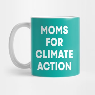 Moms for Climate Action (Teal) Mug